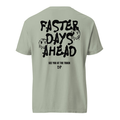 Faster Days Ahead Tee