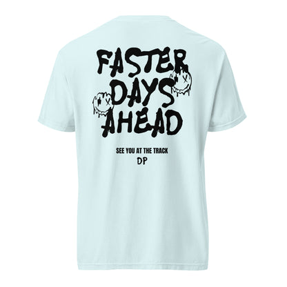 Faster Days Ahead Tee