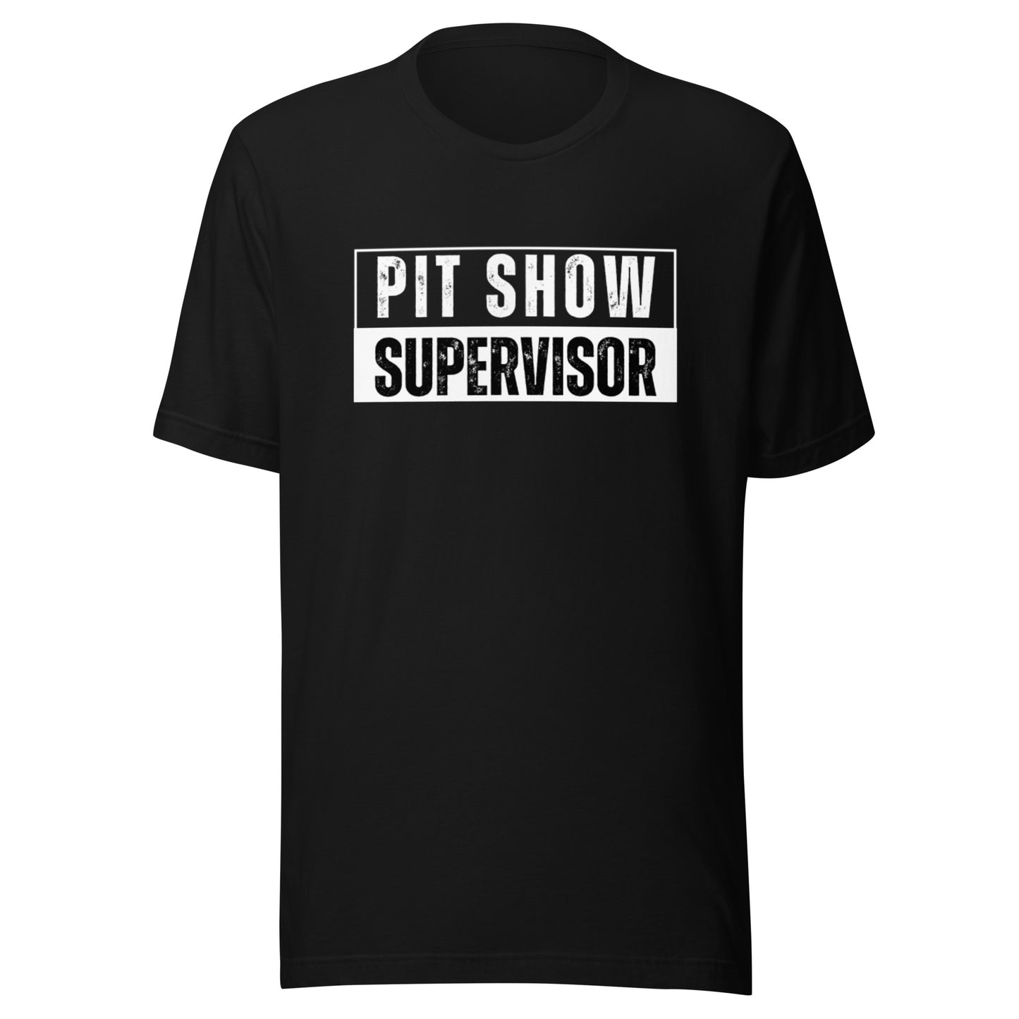 Pit Show Supervisor Tee