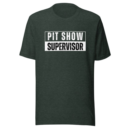 Pit Show Supervisor Tee