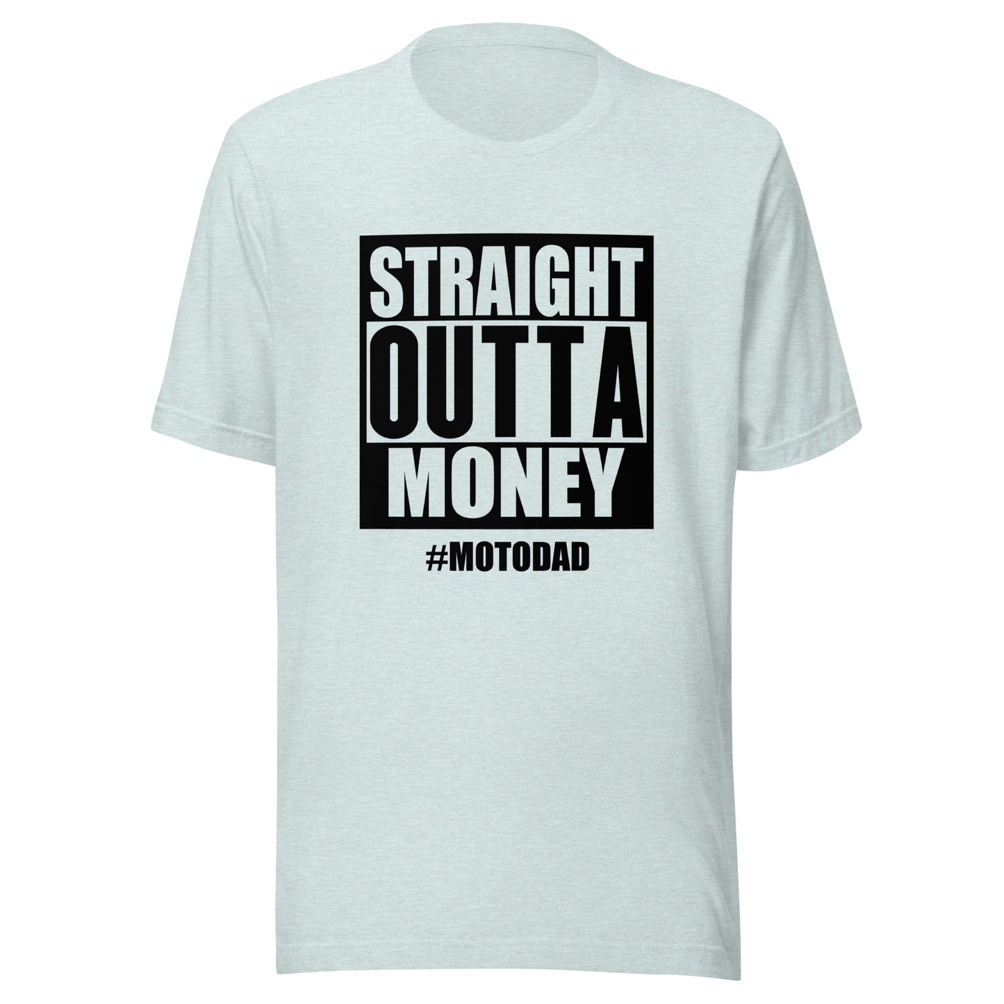 Straight Outta Money Tee